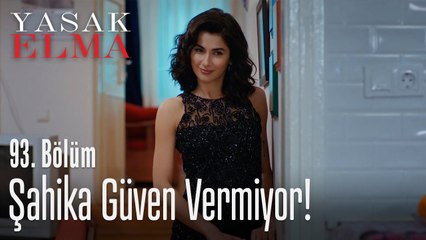 Ender, Şahika'ya güvenmiyor -  Yasak Elma 93. Bölüm