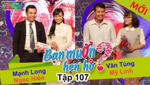 BẠN MUỐN HẸN HÒ tập 107 | Cực sốc với bạn trai mang nhẫn đến tặng bạn gái và muốn làm đám cưới luôn