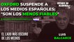 EL LADO MÁS OSCURO DE LOS MEDIOS con LUIS BALCARCE. OXFORD SUSPENDE a los MEDIOS ESPAÑOLES: “Son los MENOS FIABLES”