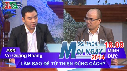 Từ thiện đúng cách - Anh Võ Quang Hoàng | ĐTMN 180914