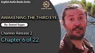 Awakening The Third Eye = Chapter 6 of 22