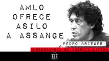 Corresponsal en Latinoamérica - Pedro Brieger: AMLO ofrece asilo a Assange - En la Frontera, 12 de enero de 2021