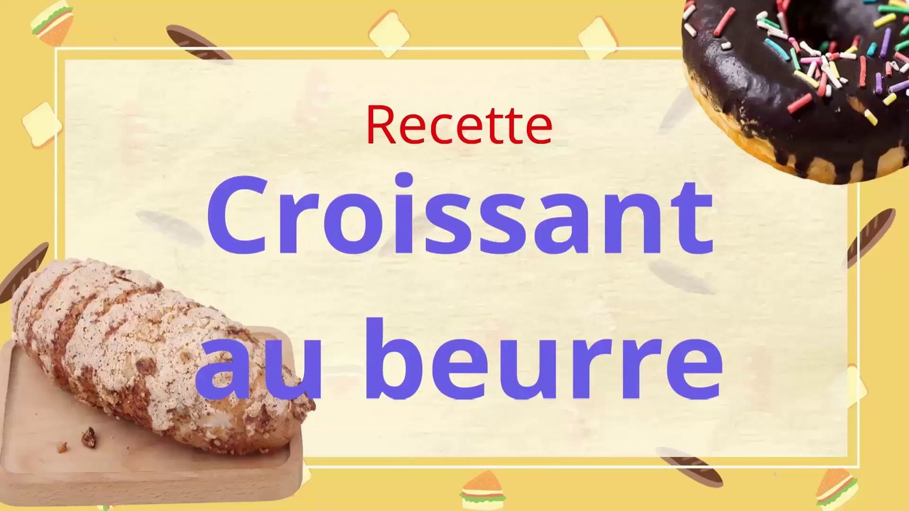 Recette : Croissants au beurre