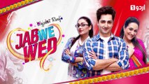 Jub We Wed | Episode 16 | Danish Taimoor | Ayeza Khan | Urdu1 TV Dramas | Pakistani Drama