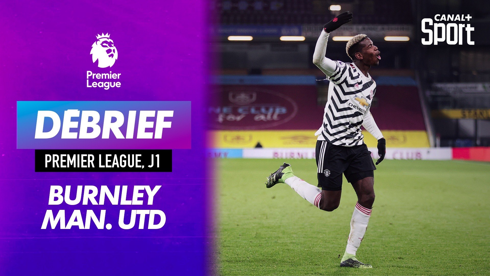 Le débrief de Burnley / Manchester United