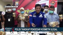 Pelaku Mengaku 2 Tahun Edarkan Kosmetik Ilegal