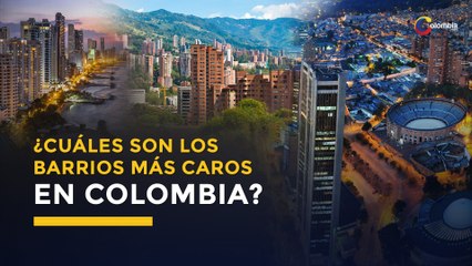 Conoce los barrios más caros de Colombia | Vida y estilo