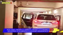 Malaika Arora, Amrita Arora & Karisma Kapoor Spotted At Kareena Kapoor’s Residence Bandra | SpotboyE