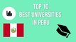 TOP 10 MEJORES UNIVERSIDADES DE PERÚ /TOP 10 BEST UNIVERSITIES OF PERU