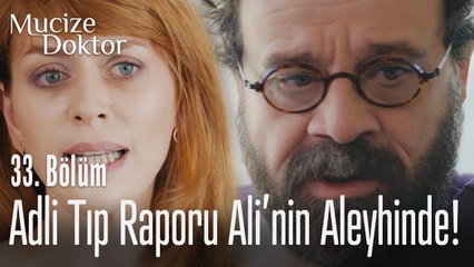 Adli tıp raporu Ali'nin aleyhinde! - Mucize Doktor 33. Bölüm
