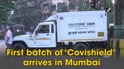 First batch of ‘Covishield’ arrives in Mumbai