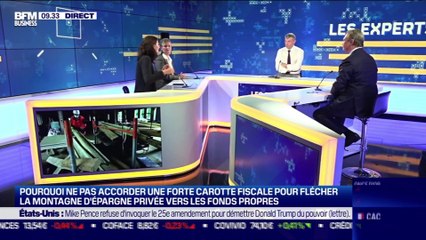 Les Experts: Pourquoi ne pas accorder une forte carotte fiscale pour flécher La Montagne d'épargne privée vers les fonds ? - 13/01
