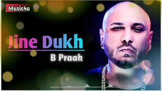 B Praak Sad Song - Jine Dukh - Bunty Bains - The Boss __ Punjabi New Sad Song - Songs World | Best Punjabi Songs