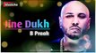 B Praak Sad Song - Jine Dukh - Bunty Bains - The Boss __ Punjabi New Sad Song - Songs World | Best Punjabi Songs