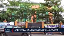 47 Puskesmas Di Pastikan Siap Untuk Lakukan Vaksinasi Covid 19