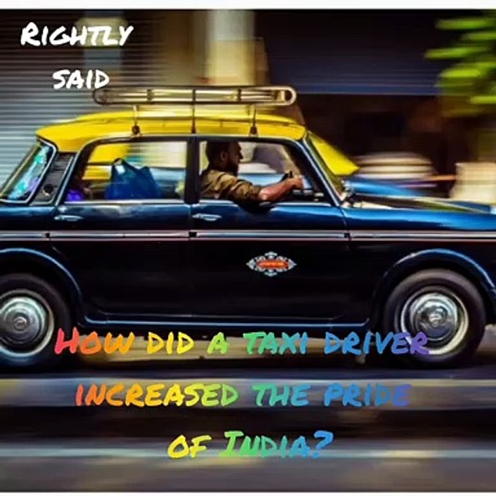 How did a taxi driver increased the pride of India?
