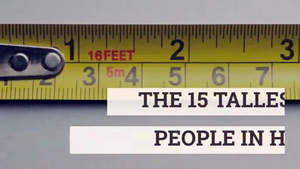 The 15 tallest people in history