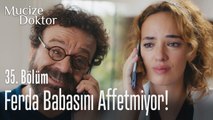 Ferda babasını affetmiyor! - Mucize Doktor 35. Bölüm