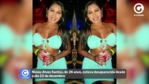 Niásia Alves Santos, de 26 anos, estava desaparecida desde o dia 22 de dezembro