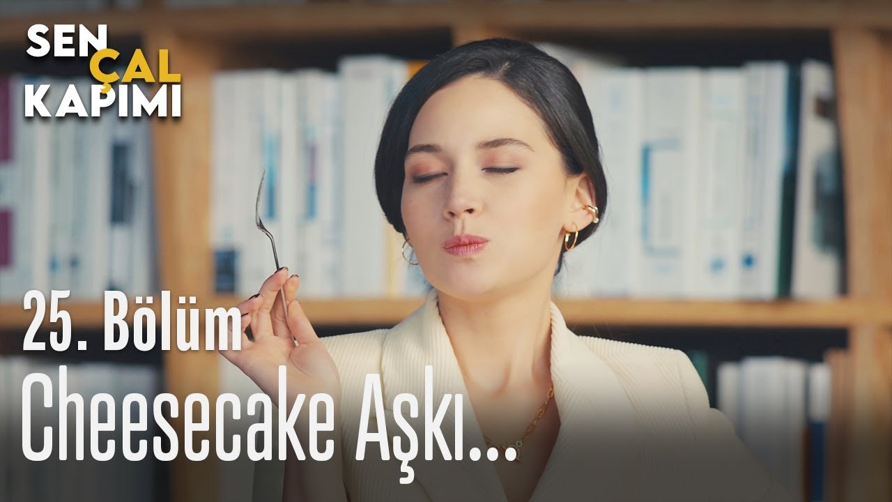 Cheesecake aşkı... - Sen Çal Kapımı 25. Bölüm