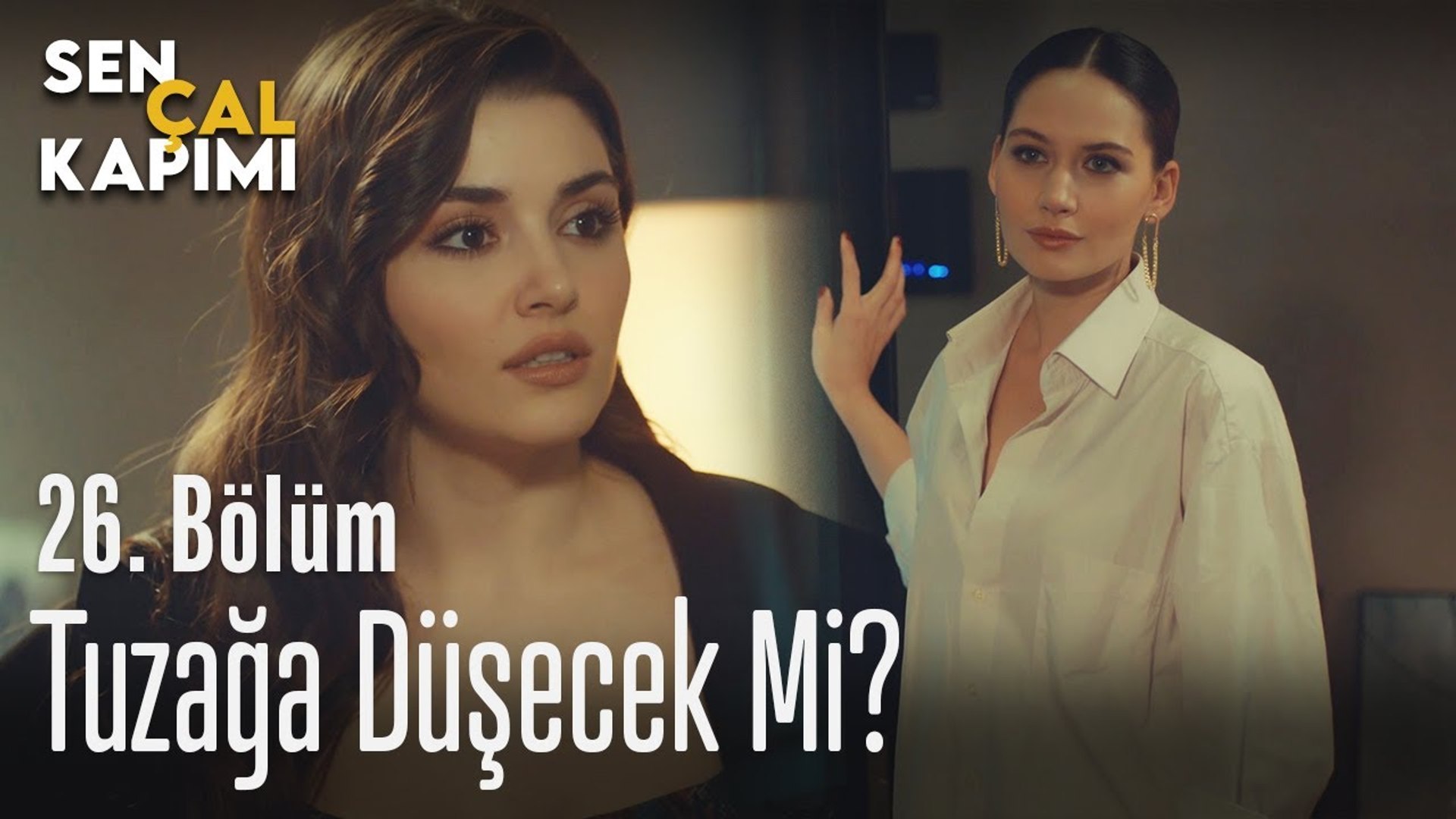 tuzaga dusecek mi sen cal kapimi 26 bolum dailymotion video