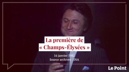 Télécharger la video: Janvier 1982 : la première de « Champs-Élysées »