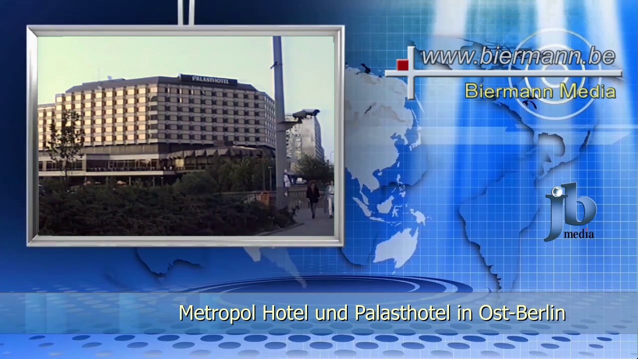 Metropol Hotel und Palasthotel in Ost-Berlin