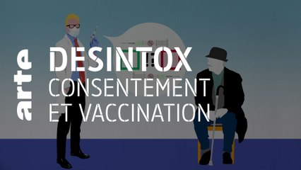 Consentement et vaccination | 13/01/2021 | Désintox | ARTE