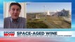 Space-aged wine returning to earth for expert tasting