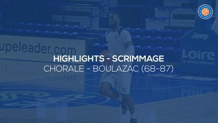 2020/21 Highlights Chorale - Boulazac (68-87, Scrimmage)