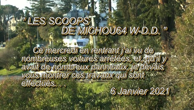 LES SCOOPS DE MICHOU64 W-D.D. - 6 JANVIER 2021 - PAU - DES TRAVAUX AU HAUT DE L'AVENUE NITOT