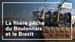 Brexit : les conséquence sur la filière pêche du Boulonnais