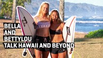 Bella And Bettylou Chat About Women Surfing At Pipeline And How They Plan To Up Their Game