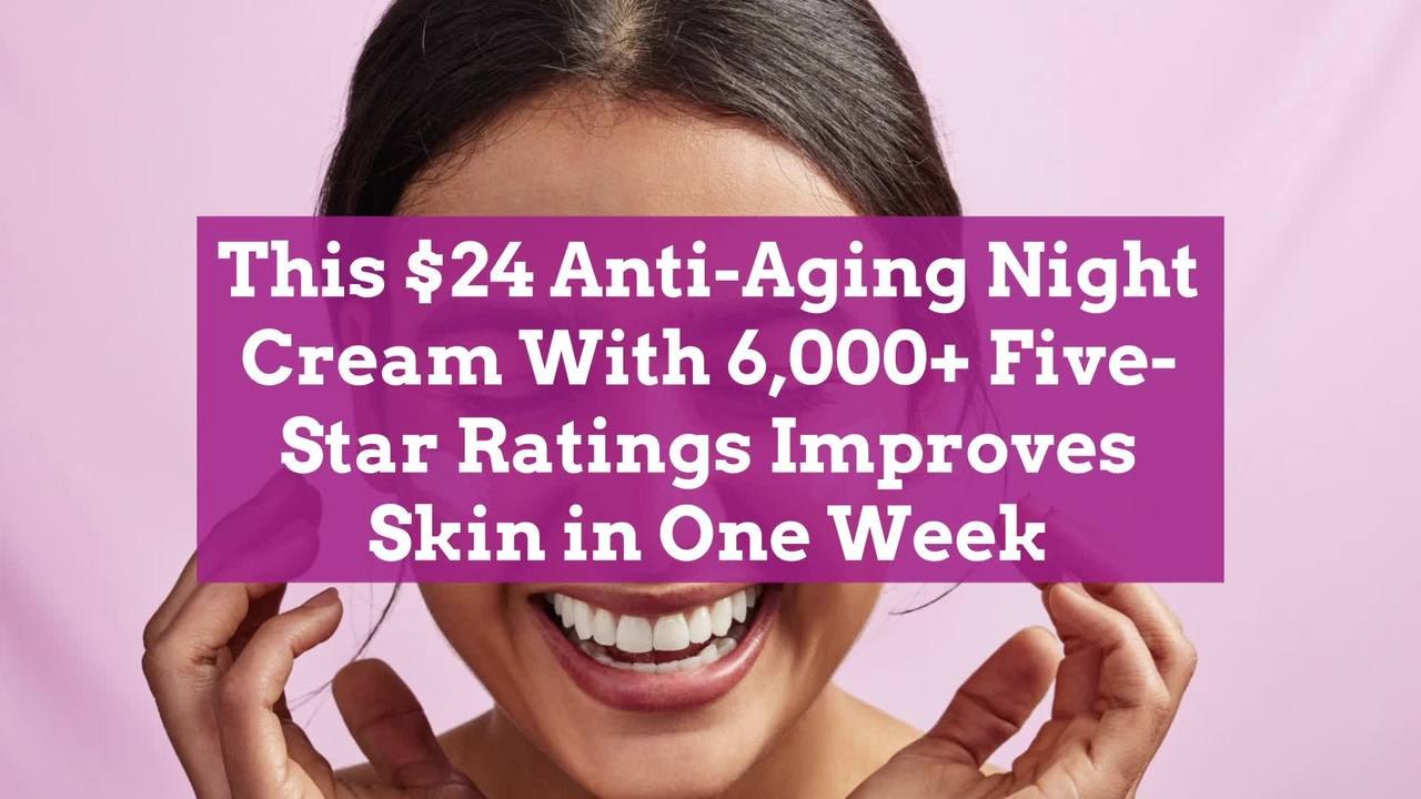 This $24 Anti-Aging Night Cream With 6,000+ Five-Star Ratings Improves Skin in One Week