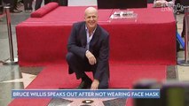 Bruce Willis Says Not Wearing a Mask in Public 'Was an Error in Judgment'