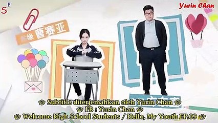 Welcome High School Students - Hello, My Youth EP.09 (sub indo)