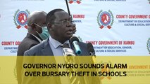 Governor Nyoro sounds alarm over bursary theft in schools