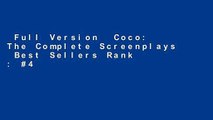 Full Version  Coco: The Complete Screenplays  Best Sellers Rank : #4
