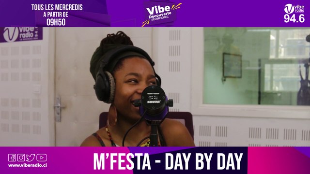 M'FESTA présente Day By Day sur Vibe RADIO Côte d'Ivoire