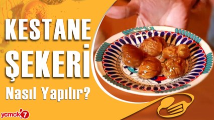 Evde Kestane Şekeri Nasıl Yapılır?