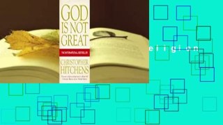 Full version  God is Not Great: How Religion Poisons Everything  For Online