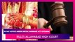 30 Day Notice Under Special Marriage Act Is Optional, No Need To Display Notice For Inter-Faith Marriages, Rules Allahabad High Court