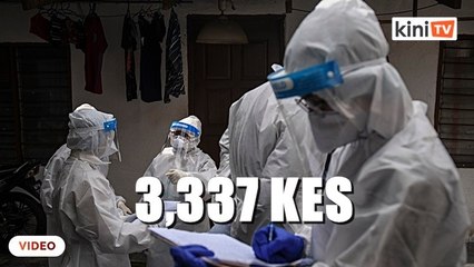 Pecah rekod lagi - 3,337 kes baharu, 15 korban