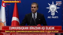 AKP sözcüsü açıkladı: Erdoğan koronavirüs aşısı olacak