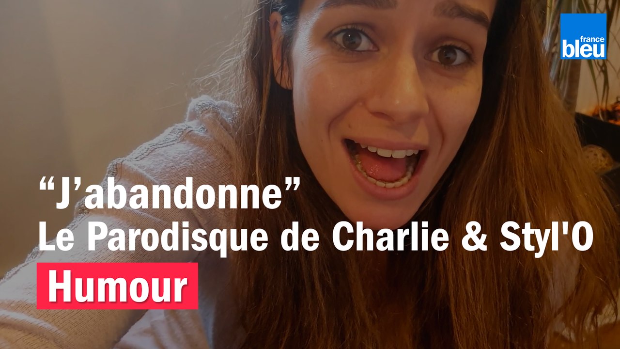 HUMOUR - J'abandonne, le Parodisque de Charlie & Styl'O