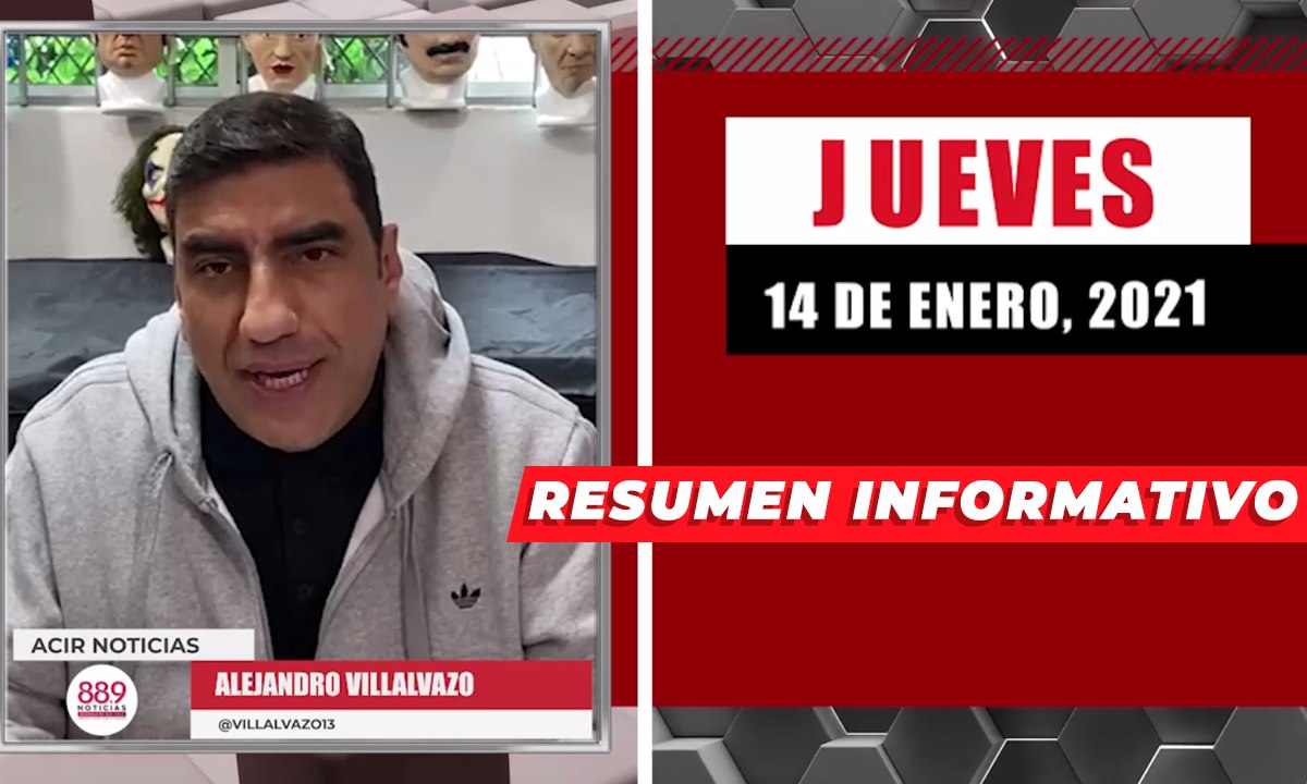 Resumen de noticias jueves 14 de enero  2021 / Panorama Informativo / 88.9 Noticias