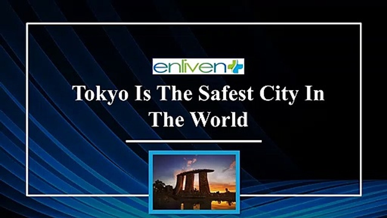 Tokyo Is The Safest City In The World.