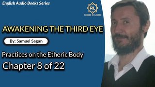 Awakening The Third Eye = Chapter 8 of 22