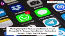 WhatsApp Payments Is Now Live With SBI, ICICI Bank, HDFC Bank & Axis Bank: What Is WhatsApp Pay, How To Send Money; All You Need To Know