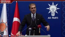 AK Parti Sözcüsü Ömer Çelik: ''Siber Vatan'da hukuki egemenliğimizi korumamız gerekiyor''